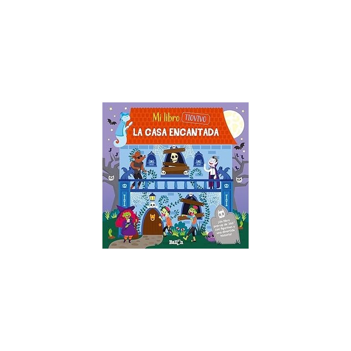 MI LIBRO TIO VIVO - LA CASA ENCANTADA- UN LIBRO POP-UP DE 360º CON FIGURINES Y UNA DIVERTIDA HISTORIA.